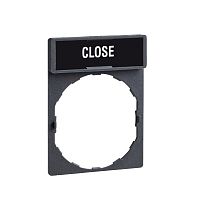 SCHNEIDER ELECTRIC Этикетка CLOSE (ZBY2314)